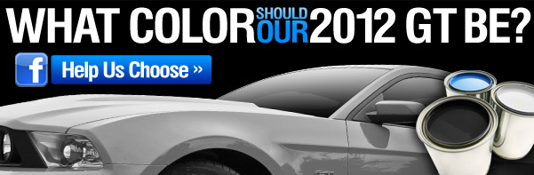 Help Us Pick the Color of Our New 2012 Mustang GT